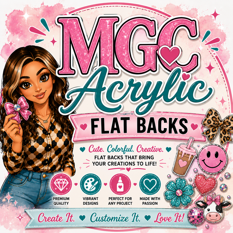 MGC Acrylics Flat Backs