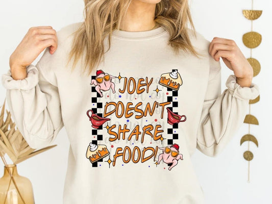 Joey doesn’t share food