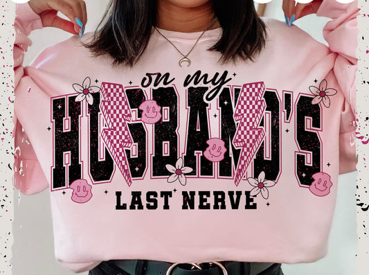 Husbands Last Nerve DTF